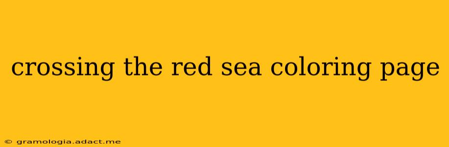 crossing the red sea coloring page