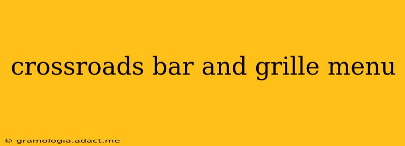 crossroads bar and grille menu
