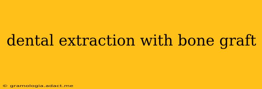 dental extraction with bone graft