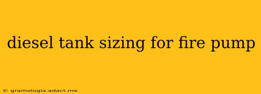 diesel tank sizing for fire pump