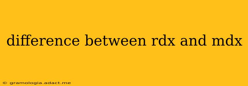 difference between rdx and mdx