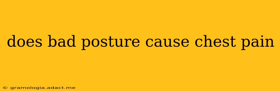 does bad posture cause chest pain