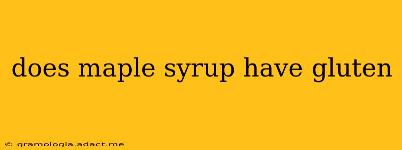 does maple syrup have gluten