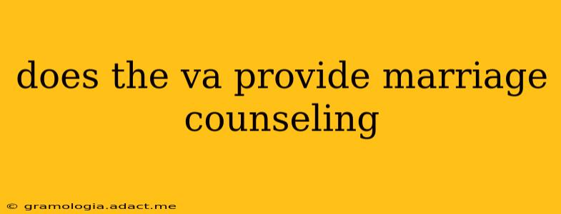 does the va provide marriage counseling