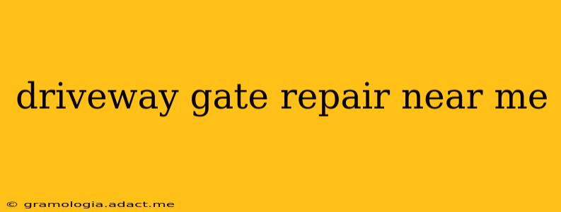 driveway gate repair near me