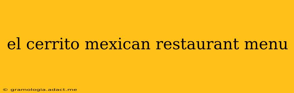 el cerrito mexican restaurant menu