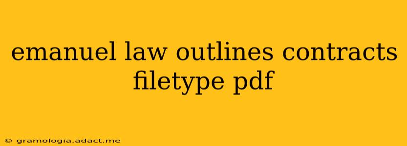 emanuel law outlines contracts filetype pdf