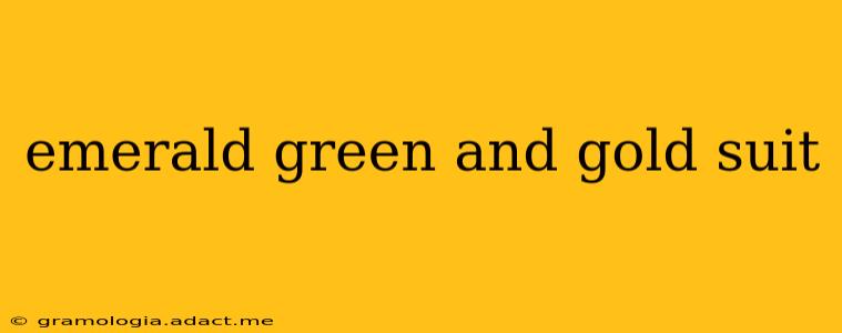 emerald green and gold suit