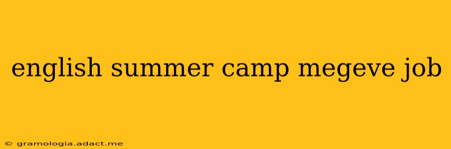 english summer camp megeve job