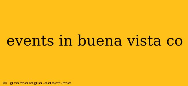 events in buena vista co