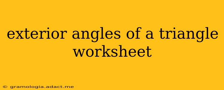exterior angles of a triangle worksheet