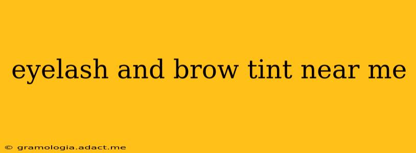 eyelash and brow tint near me