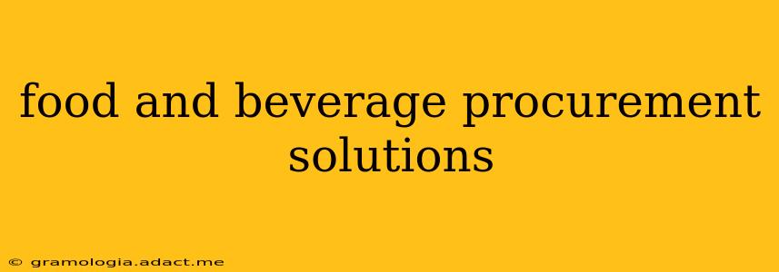 food and beverage procurement solutions