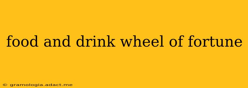 food and drink wheel of fortune