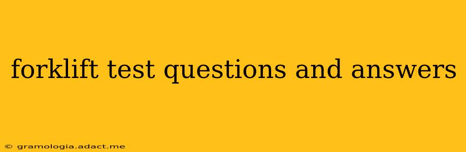 forklift test questions and answers
