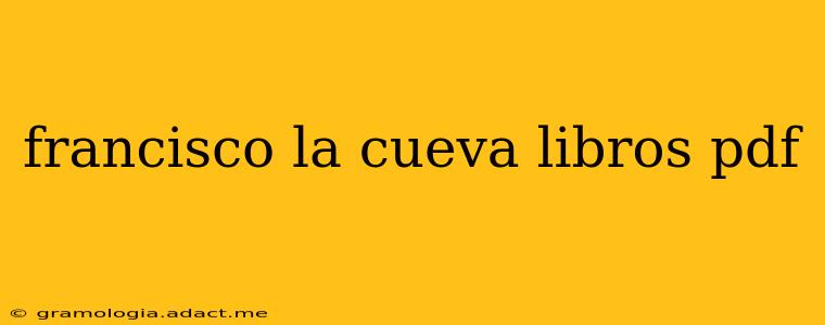 francisco la cueva libros pdf