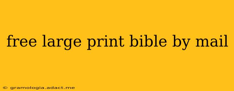 free large print bible by mail