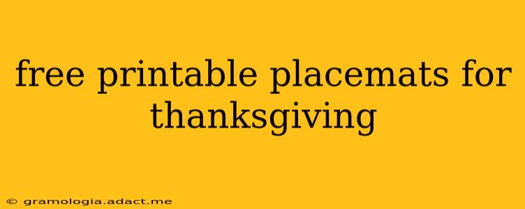 free printable placemats for thanksgiving