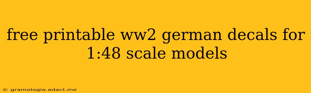 free printable ww2 german decals for 1:48 scale models