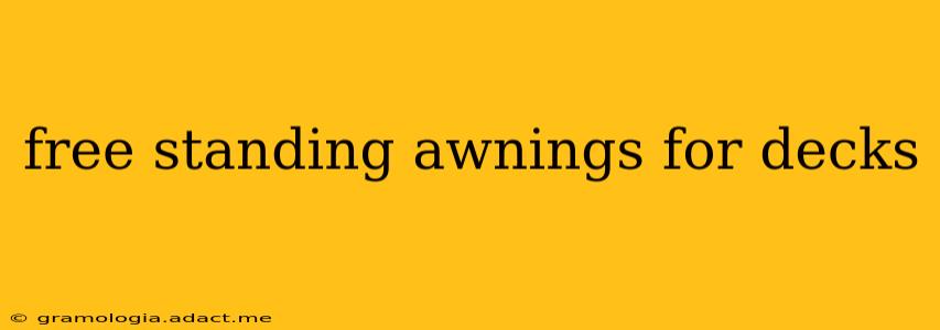 free standing awnings for decks