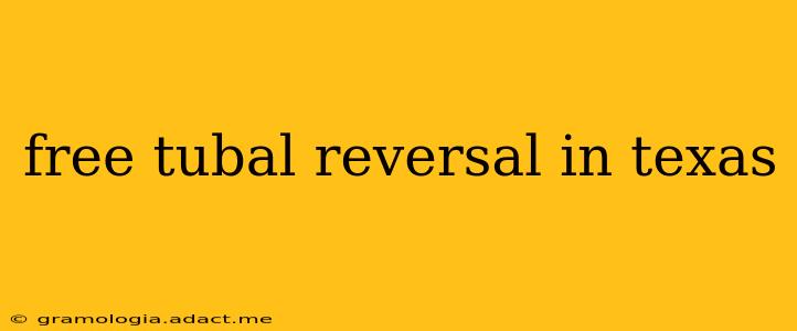 free tubal reversal in texas
