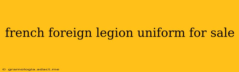 french foreign legion uniform for sale