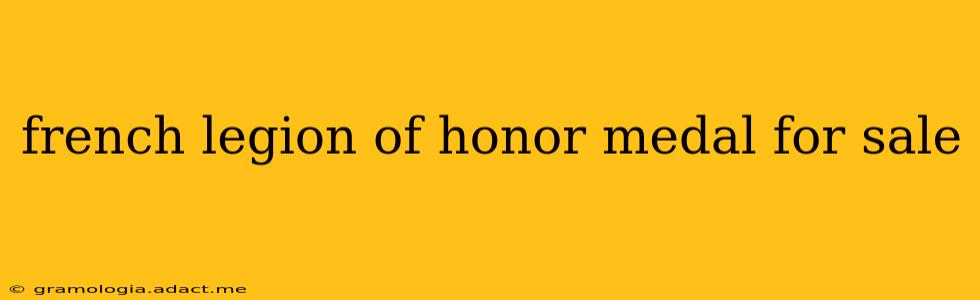 french legion of honor medal for sale