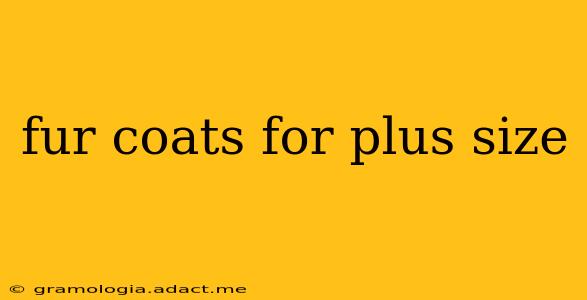 fur coats for plus size
