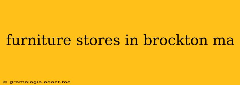 furniture stores in brockton ma