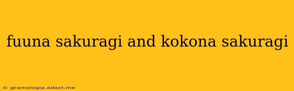 fuuna sakuragi and kokona sakuragi
