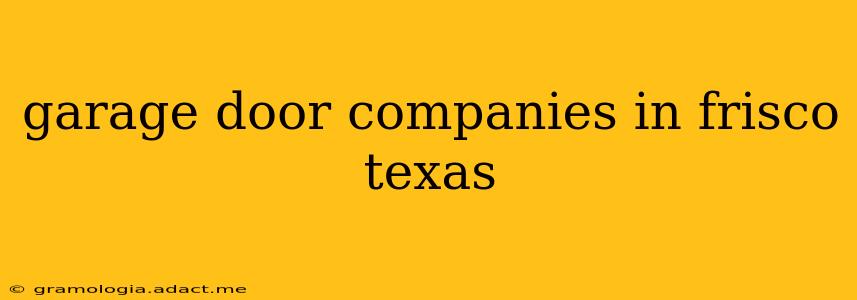 garage door companies in frisco texas