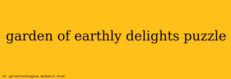 garden of earthly delights puzzle