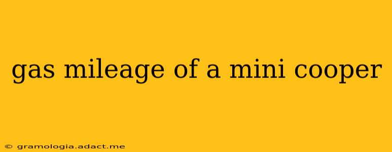 gas mileage of a mini cooper