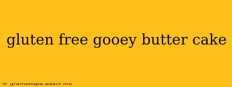 gluten free gooey butter cake