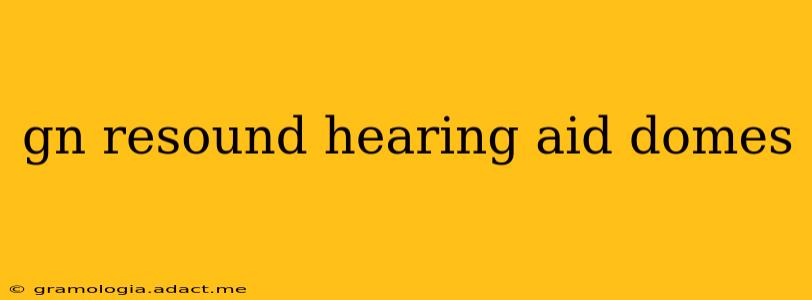 gn resound hearing aid domes