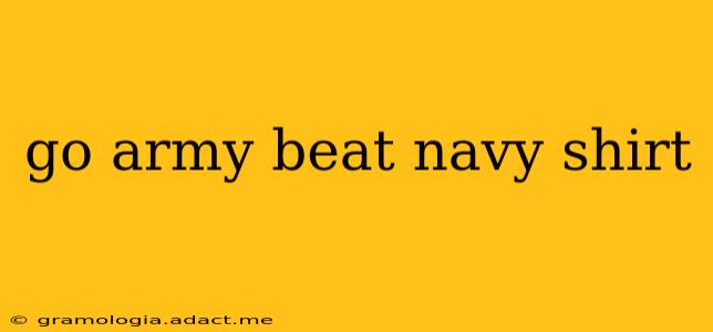 go army beat navy shirt