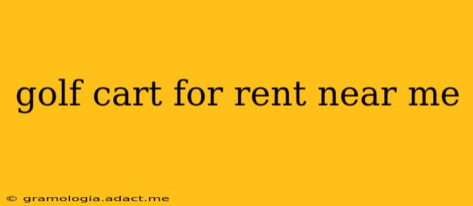 golf cart for rent near me