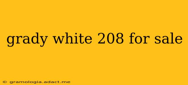 grady white 208 for sale