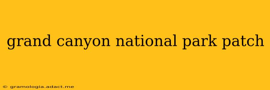 grand canyon national park patch