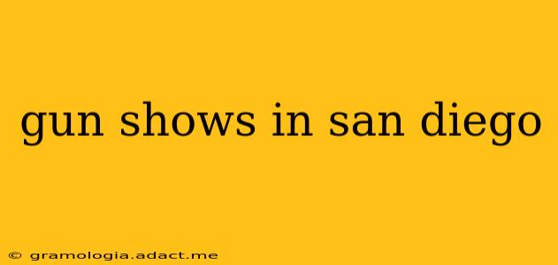 gun shows in san diego