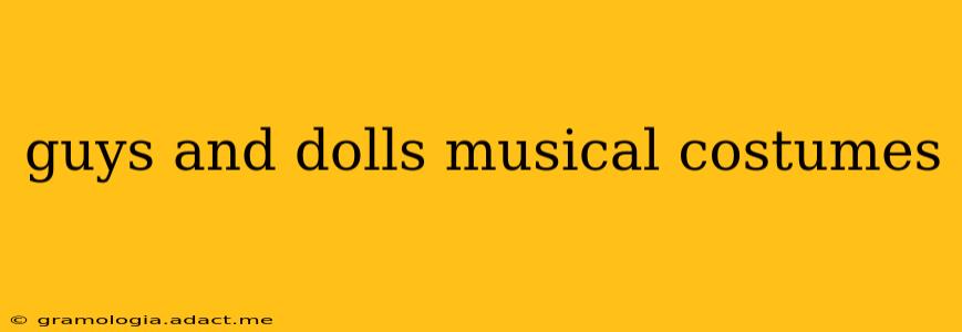 guys and dolls musical costumes