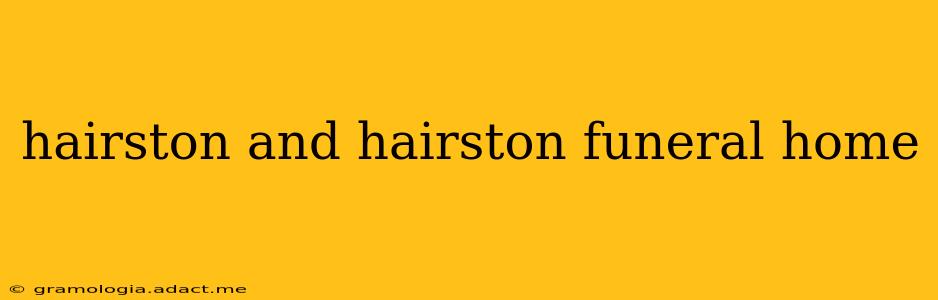 hairston and hairston funeral home