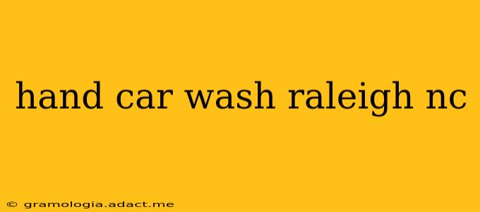 hand car wash raleigh nc