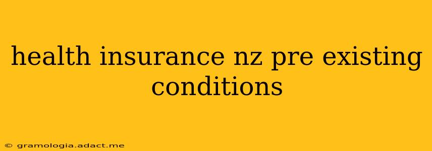 health insurance nz pre existing conditions