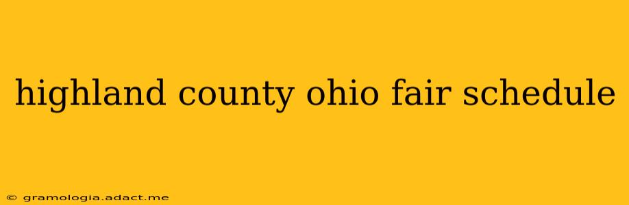 highland county ohio fair schedule