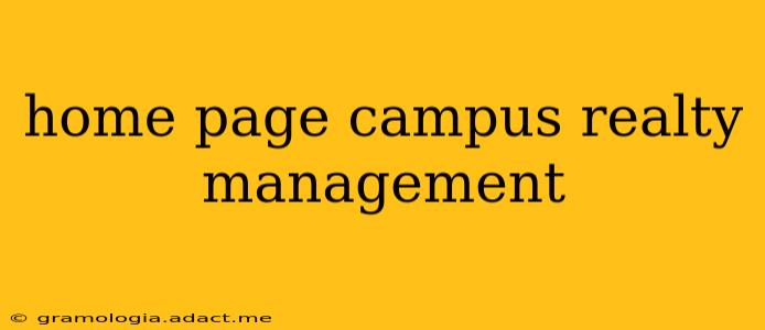 home page campus realty management