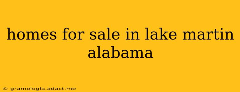 homes for sale in lake martin alabama