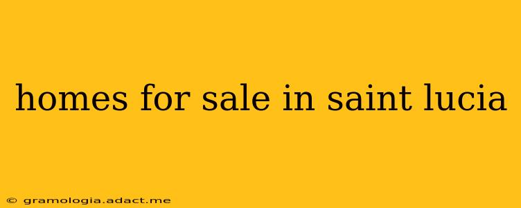 homes for sale in saint lucia