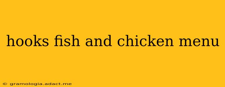 hooks fish and chicken menu
