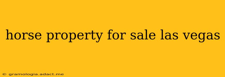 horse property for sale las vegas